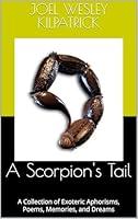 Algopix Similar Product 17 - A Scorpions Tail A Collection of