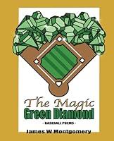 Algopix Similar Product 10 - THE MAGIC GREEN DIAMOND: BASEBALL POEMS