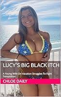 Algopix Similar Product 17 - Lucys Big Black Itch A Young Wife On