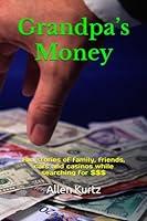 Algopix Similar Product 19 - Grandpas Money An Autobiographical