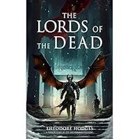 Algopix Similar Product 19 - The Lords of the Dead A Primer Story