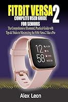 Algopix Similar Product 19 - FITBIT VERSA 2 COMPLETE USER GUIDE FOR