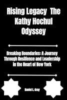 Algopix Similar Product 15 - Rising Legacy The Kathy Hochul Odyssey
