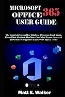 Algopix Similar Product 15 - MICROSOFT OFFICE 365 USER GUIDE The