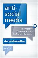 Algopix Similar Product 11 - Antisocial Media How Facebook