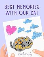 Algopix Similar Product 6 - Best Memories with Our Cat A Grief