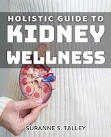 Algopix Similar Product 1 - Holistic Guide to Kidney Wellness