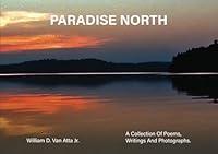 Algopix Similar Product 15 - Paradise North A Collection Of Poems