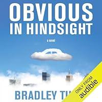 Algopix Similar Product 20 - Obvious in Hindsight: A Novel