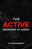 Algopix Similar Product 2 - The Active Obedience of Christ