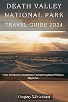 Algopix Similar Product 9 - Death Valley National Park Travel Guide