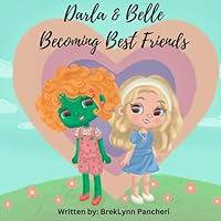 Algopix Similar Product 11 - Darla & Belle Becoming Best Friends