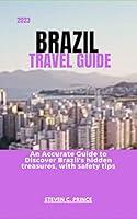 Algopix Similar Product 8 - 2023 BRAZIL TRAVEL GUIDE An Accurate