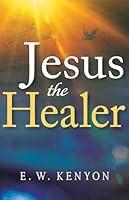 Algopix Similar Product 2 - Jesus the Healer Revelation Knowledge