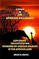 Algopix Similar Product 3 - A Dawn in the African Savannah