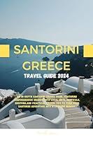 Algopix Similar Product 4 - Santorini Greece Travel Guide 2024 An