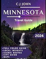 Algopix Similar Product 4 - MINNESOTA TRAVEL GUIDE 2024 Full color