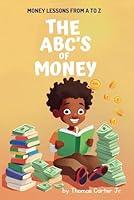 Algopix Similar Product 3 - The ABCs of Money Money Lessons From