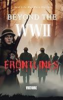 Algopix Similar Product 13 - Beyond the WWII Frontlines 20 True