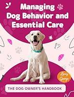 Algopix Similar Product 8 - The Dog Owners Handbook Managing Dog