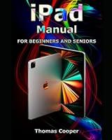 Algopix Similar Product 9 - iPad Manual for Beginners and Seniors