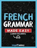 Algopix Similar Product 3 - French Grammar Made Easy A