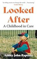 Algopix Similar Product 20 - Looked After: A Childhood in Care