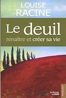 Algopix Similar Product 7 - Le deuil - Renaître et créer sa vie