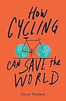 Algopix Similar Product 9 - How Cycling Can Save the World