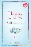 Algopix Similar Product 9 - Happy To Meet Me 201 Selfdiscovery