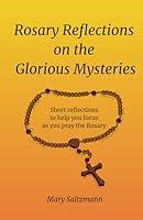 Algopix Similar Product 4 - Rosary Reflections on the Glorious