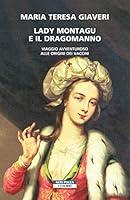 Algopix Similar Product 20 - Lady Montagu e il dragomanno Viaggio