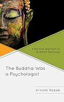 Algopix Similar Product 5 - The Buddha Was a Psychologist A