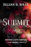 Algopix Similar Product 14 - Submit (Nothing Lasts Forever)