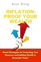 Algopix Similar Product 18 - InflationProof Your Wealth Smart