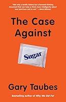 Algopix Similar Product 20 - The Case Against Sugar