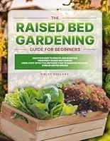 Algopix Similar Product 7 - The Raised Bed Gardening Guide for