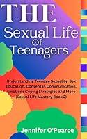 Algopix Similar Product 2 - THE SEXUAL LIFE OF TEENAGERS