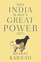Algopix Similar Product 6 - Why India is not a Great Power (Yet)