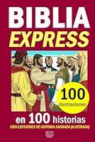 Algopix Similar Product 18 - BIBLIA EXPRESS en 100 historias y 100