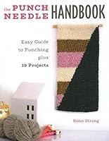 Algopix Similar Product 3 - The Punch Needle Handbook Easy Guide
