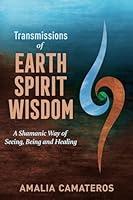 Algopix Similar Product 7 - Transmissions of Earth Spirit Wisdom A