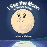 Algopix Similar Product 11 - I See the Moon: A Bedtime Lullaby