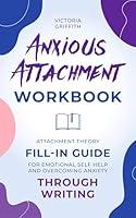 Algopix Similar Product 11 - Anxious Attachment Workbook Attachment