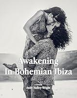 Algopix Similar Product 10 - Awakening in Bohemian Ibiza