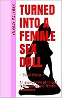 Algopix Similar Product 16 - Turned into a Female Sex Doll  Sinful