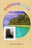 Algopix Similar Product 19 - RAINBOWNESIA: A Micronesian Dream