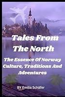 Algopix Similar Product 11 - Tales from the North The Essence Of