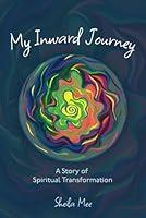 Algopix Similar Product 8 - My Inward Journey A Story of Spiritual