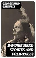 Algopix Similar Product 17 - Pawnee Hero Stories and FolkTales